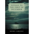 Voyage to the First of December - Hardcover
