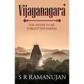 Vijayanagara: The Never to Be Forgotten Empire - Paperback