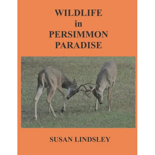Wildlife in Persimmon Paradise - Paperback