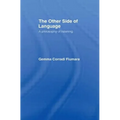 The Other Side of Language: A Philosophy of Listening - Paperback