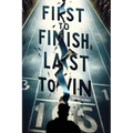First to Finish; Last to Win: Chasing the Ghost - Paperback