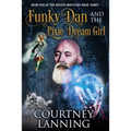 Funky Dan and the Pixie Dream Girl - Paperback