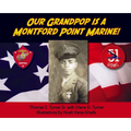 Our Grandpop Is a Montford Point Marine! - Hardcover
