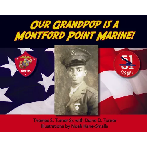 Our Grandpop Is a Montford Point Marine! - Hardcover