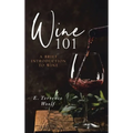 Wine 101 - Hardcover