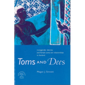 Toms and Dees: Transgender Identity and Female Same-Sex Relationships in Thailand - Paperback