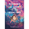 Reasons to Look at the Night Sky - Hardcover