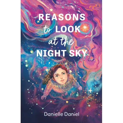 Reasons to Look at the Night Sky - Hardcover