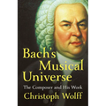 Bach's Musical Universe: The Composer and His Work - Hardcover