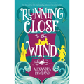 Running Close to the Wind - Hardcover