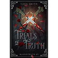 Trials of Truth (Bloodtruth #3) - Paperback