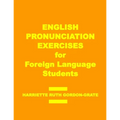 English Pronunciation Exercises for Foreign Language Students - Paperback