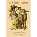 Profane Feasts - Paperback