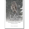 Life in the Cold: An Introduction to Winter Ecology, Fourth Edition - Paperback