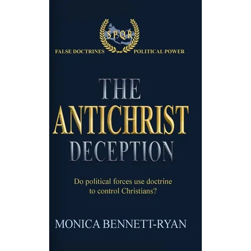 The Antichrist Deception - Hardcover