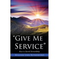 "Give Me Service" - Paperback