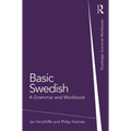 Basic Swedish: A Grammar and Workbook - Paperback