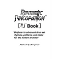 Rhythmic Syncopation: "Beginner to Advanced Drum Set Rhythms, Patterns, and Beats for the Modern Drummer." - Paperback