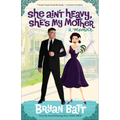 She Ain't Heavy, She's My Mother: A Memoir - Paperback