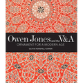 Owen Jones and the V&a: Ornament for a Modern Age - Hardcover