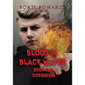 Blood in Black Water: Book One: Dissension - Hardcover