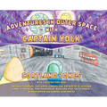 Adventures in Outer Space with Captain Yolk - Hardcover