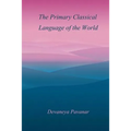 The Primary Classical Language of the World - Paperback