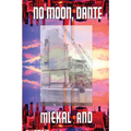 No Moon, Dante - Paperback