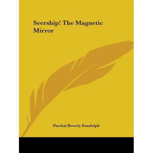 Seership! The Magnetic Mirror - Paperback