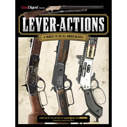 Lever-Actions: A Tribute to the All-American Rifle - Paperback