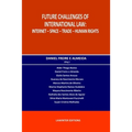 Future Challenges of International Law: Internet - Space - Trade - Human Rights - Paperback