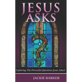 Jesus Asks: An exploration of God through questions. - Paperback