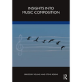 Insights Into Music Composition - Paperback