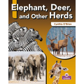Elephant, Deer, and Other Herds - Library Binding