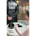 Turning August: Unsung Heroes of the German Resistance - Paperback