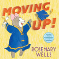 Moving Up! (Gift Edition): A Graduation Celebration - Hardcover