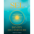 Sel: Identity: Educators Guide Module Three - Paperback
