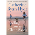 Rolling Toward Clear Skies - Hardcover
