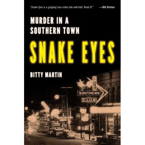 Snake Eyes: Murder in a Southern Town - Hardcover