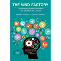 The Mind Factory: The Ability to Cipher Information is a Secret of the Lexicon - Paperback