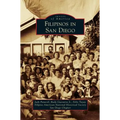 Filipinos in San Diego - Hardcover