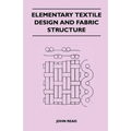 Elementary Textile Design and Fabric Structure - Paperback