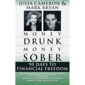 Money Drunk/Money Sober: 90 Days to Financial Freedom - Paperback