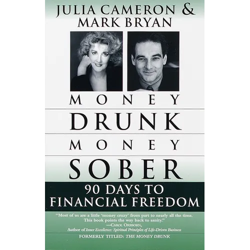 Money Drunk/Money Sober: 90 Days to Financial Freedom - Paperback