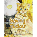 Saving Tucker - Hardcover