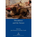 Decadence and the Senses - Paperback