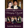 Marrying Elizabeth, Books 1-3 Compilation: A Pride and Prejudice Variation Series - Paperback