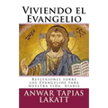Viviendo el Evangelio: Reflexiones sobre los Evangelios para nuestra vida diaria - Paperback