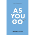 As You Go: Words for the Unknown - Paperback