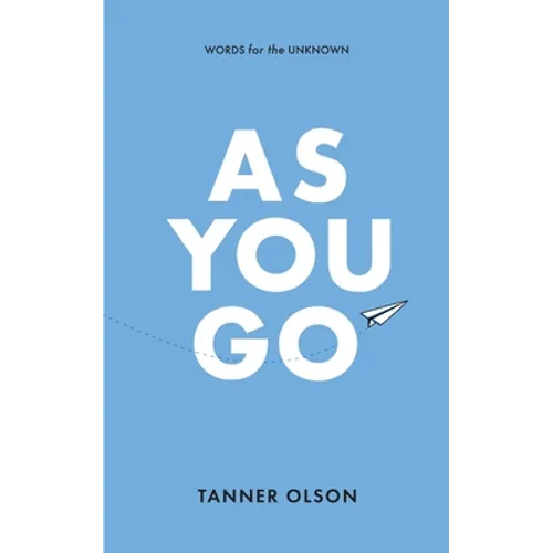 As You Go: Words for the Unknown - Paperback
